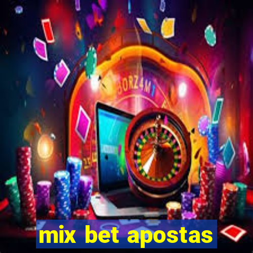 mix bet apostas